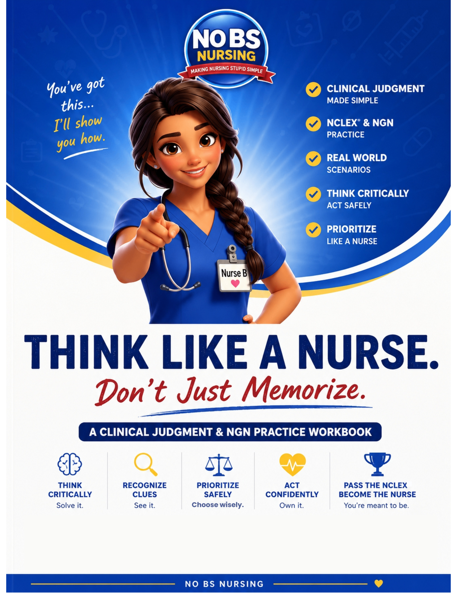 Think Like a Nurse: Clinical Judgment & NGN Practice Workbook cover